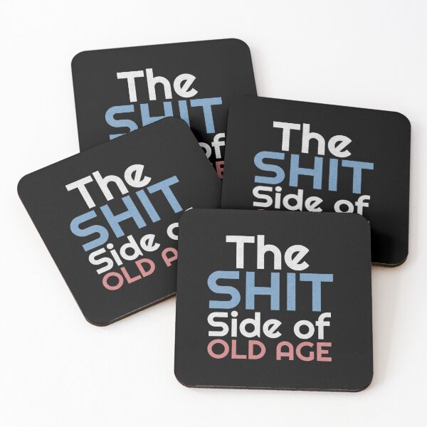 Item preview, FUNNY SHIT SIDE OF OLD AGE SARCASTIC GIFT designed and sold by sobriowslen.