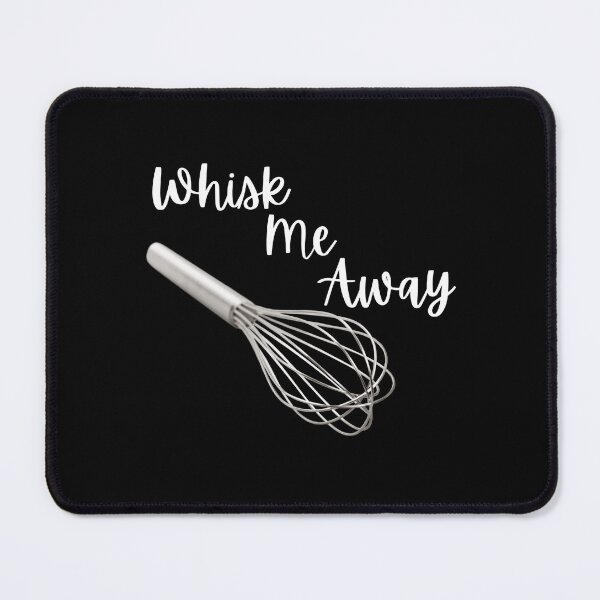 Item preview, Whisk Me Away White Script designed and sold by joysandone.
