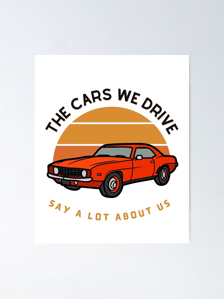 Póster «Los coches que conducimos dicen mucho de nosotros» de Simtom ...