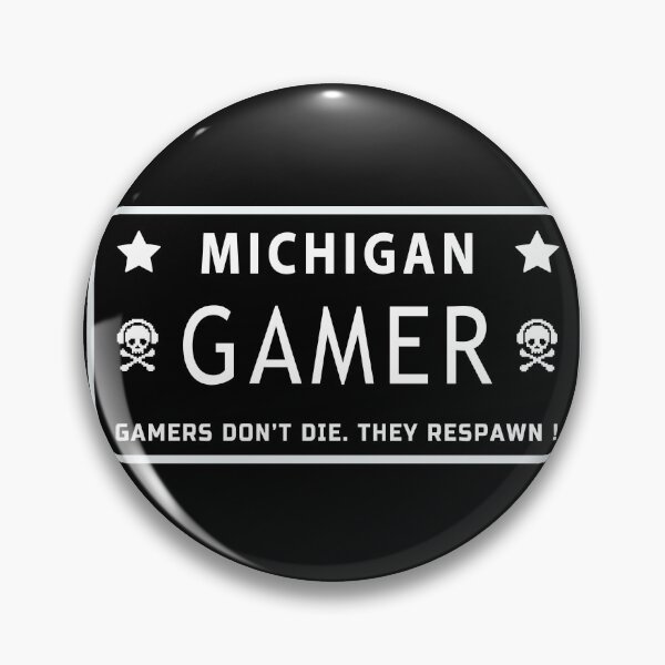 Item preview, Gamers dont die they respawn. Michigan Gamer designed and sold by Sky-99.