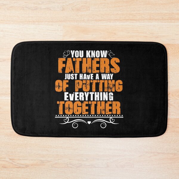 Item preview, Fathers Just Have A Way Of Putting Everything Together - Great Saying Quote Tee Design Gift Idea for Dads, parents in Father's day Birthdays designed and sold by Prince - Bestseller ★★★★★.
