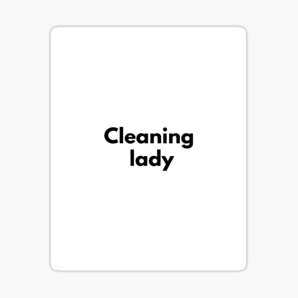 Item preview, Cleaning lady designed and sold by Dj Gavric998.