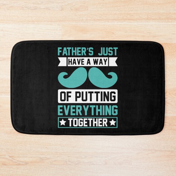 Item preview, Fathers Just Have A Way Of Putting Everything Together - Great Saying Quote Tee Design Gift Idea for Dads, parents in Father's day Birthdays designed and sold by Prince - Bestseller ★★★★★.