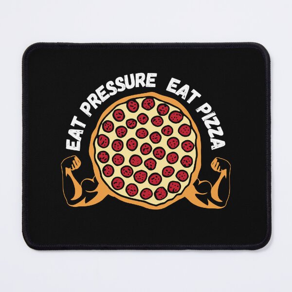 Item preview, Eat Pressure Eat Pizza designed and sold by GleamingGiant.