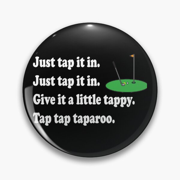 Item preview, Happy Gilmore Quote - Just Tap It In designed and sold by Mwoll2908.