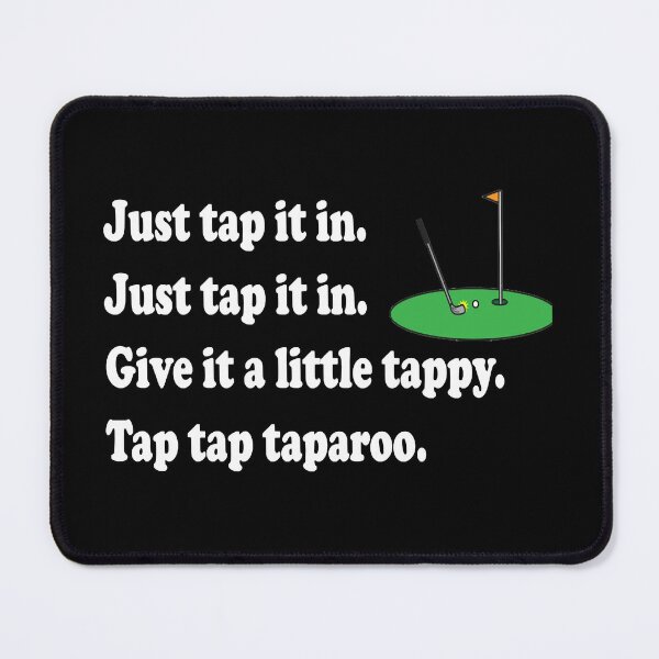 Item preview, Happy Gilmore Quote - Just Tap It In designed and sold by Mwoll2908.