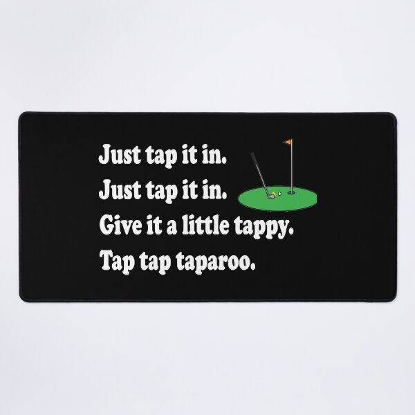 Item preview, Happy Gilmore Quote - Just Tap It In designed and sold by Mwoll2908.