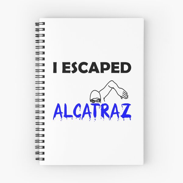 Item preview, I ESCAPED ALCATRAZ designed and sold by DomGDesign.