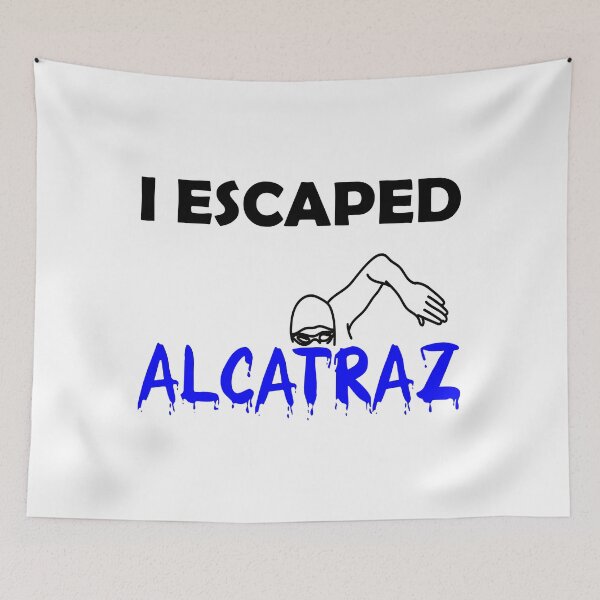 Item preview, I ESCAPED ALCATRAZ designed and sold by DomGDesign.