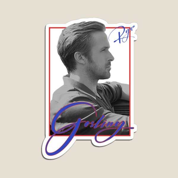 I love ryan gosling merch  Magnet for Sale by julescornershop