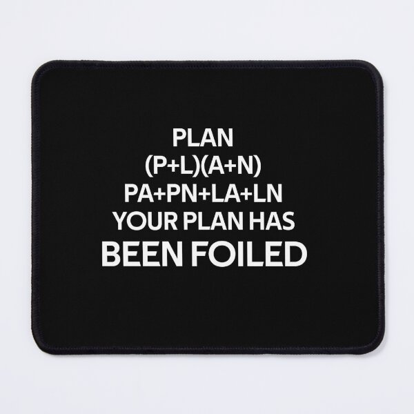 Item preview, Plan Has Been Foiled designed and sold by rachidhaz.
