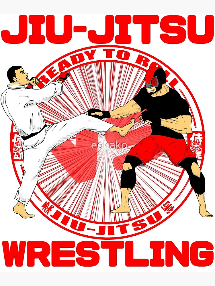 "Jiu Jitsu vs Wrestling TShirt. " Poster by eokako Redbubble