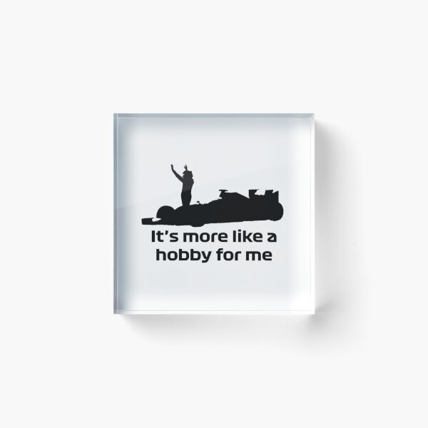 Item preview, Formula one, kimi raikkonen - It_s more like a hobby for me quote   designed and sold by FlashyGrain.