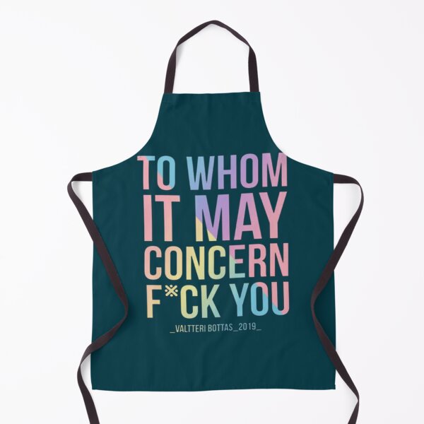 Item preview, Formula one, Valtteri Bottas To whom it may concern you quote designed and sold by FlashyGrain.