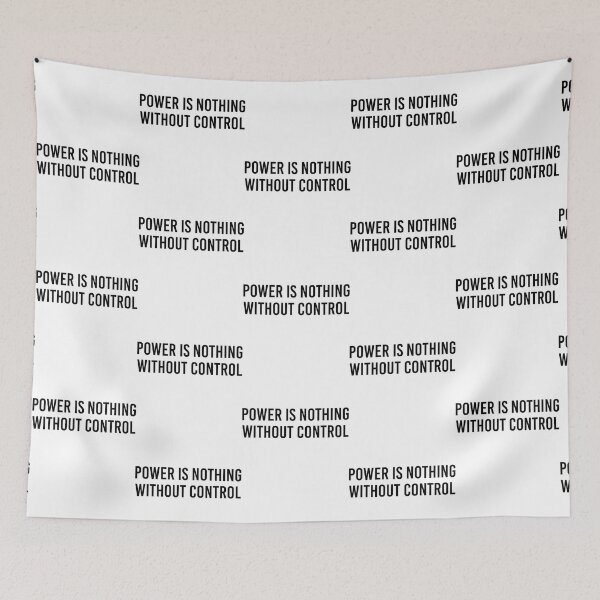 Item preview, Power Is Nothing Without Control    designed and sold by FlashyGrain.