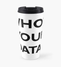 Wer sind deine Daten? Thermosbecher