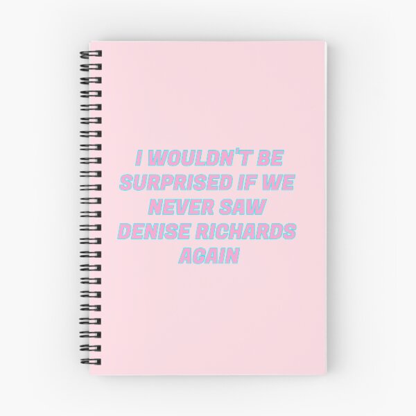 Item preview, I wouldn't be surprised if we never saw Denise Richards again! designed and sold by MissJellyCake.