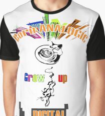 Born analogic grow up digital. Graphic T-Shirt