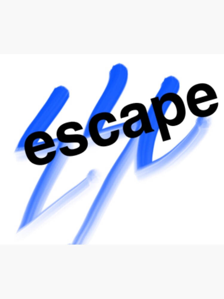 "Escape logo " Poster for Sale by ESCAPE Redbubble