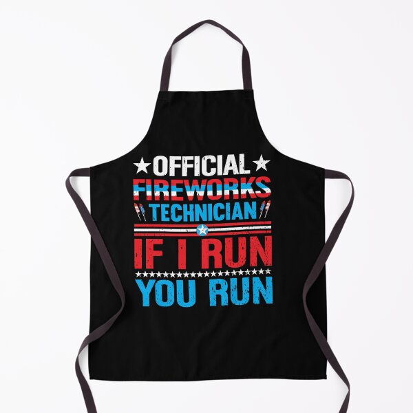 Item preview, Official Fireworks Technician If I Run You Run designed and sold by gsnepu.