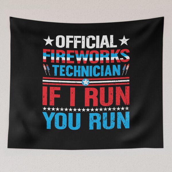 Item preview, Official Fireworks Technician If I Run You Run designed and sold by gsnepu.