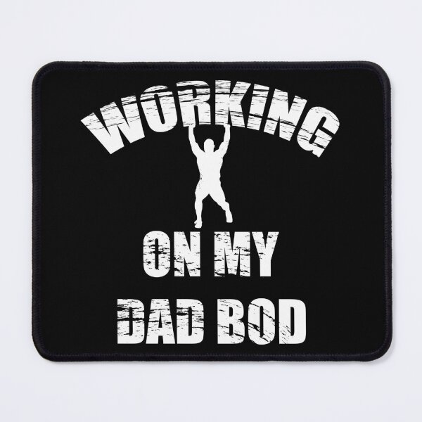 Item preview, Working On My Dad Bod - Weightlifter designed and sold by Demna-S.