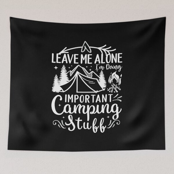 Item preview, Leave me alone camping designed and sold by razvigod.