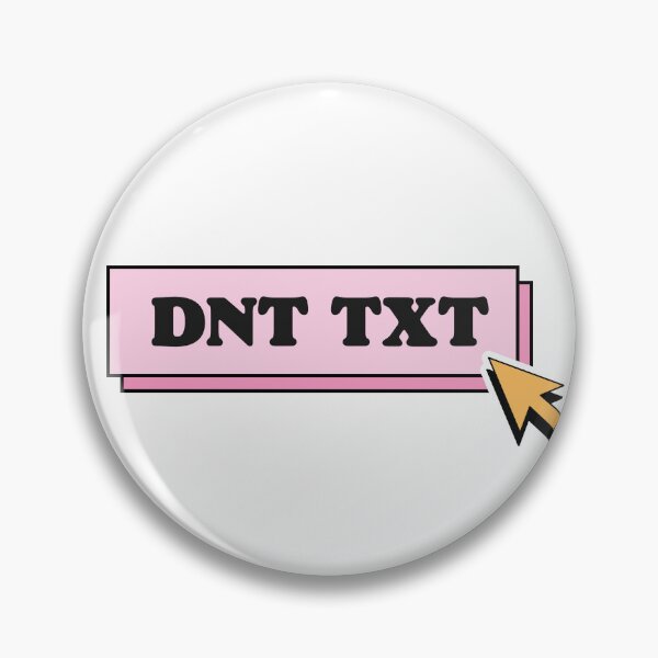 Item preview, Dnt txt don't text designed and sold by wordsup.