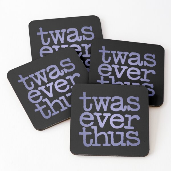 Item preview, twas ever thus v.3 designed and sold by x1brett.
