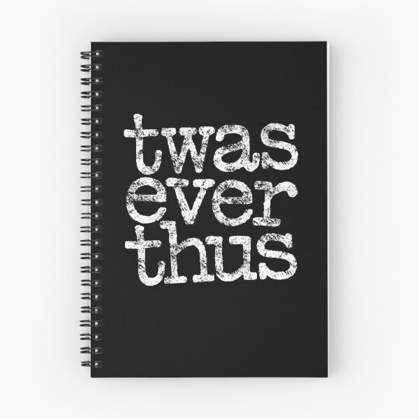 Item preview, twas ever thus v.6 designed and sold by x1brett.