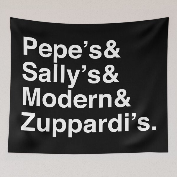 Item preview, Pepe's & Sally's & Modern & Zuppardi's - New Haven Pizza - White Font designed and sold by frankyou.