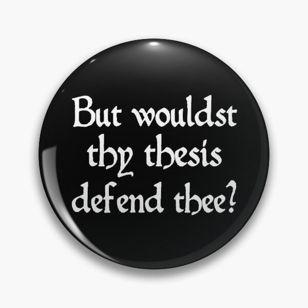 Item preview, But Would Your Thesis Defend You Old English Academic Humor designed and sold by Legit Hooligan.