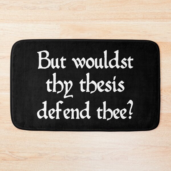Item preview, But Would Your Thesis Defend You Old English Academic Humor designed and sold by Legit Hooligan.
