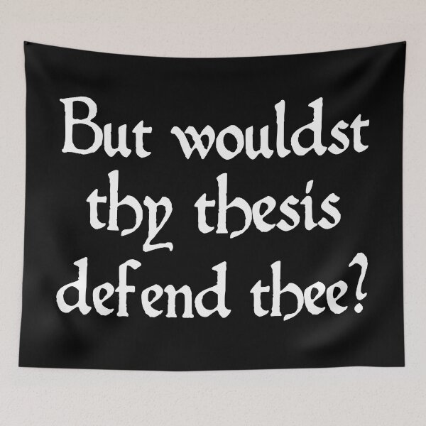 Item preview, But Would Your Thesis Defend You Old English Academic Humor designed and sold by Legit Hooligan.