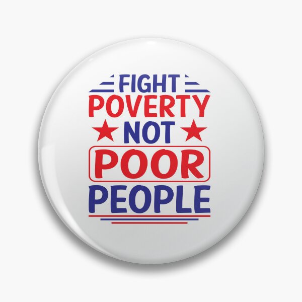 Item preview, Fight Poverty Not Poor People designed and sold by gsnepu.