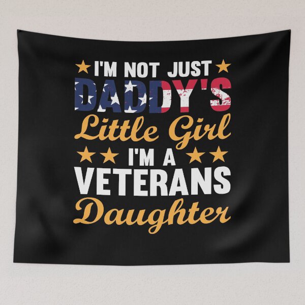 Item preview, I’m Not Just Daddy’s Little Girl I'm A Veterans Daughter designed and sold by gsnepu.