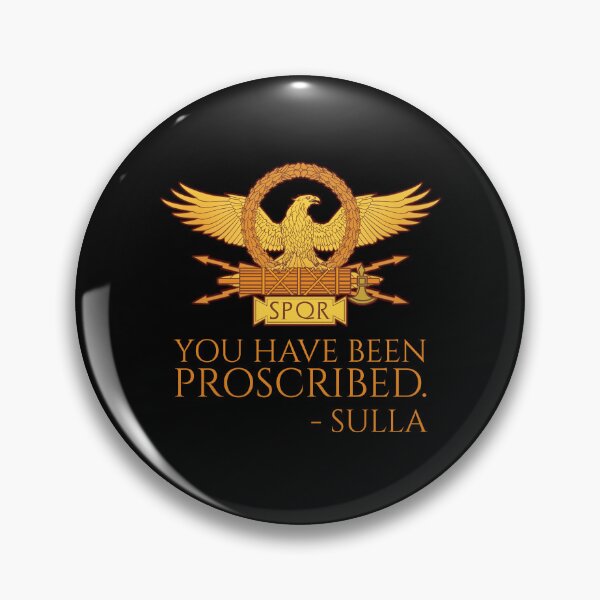 Item preview, You Have Been Proscribed - Sulla - SPQR - Ancient Roman Legion Eagle designed and sold by Styrman.