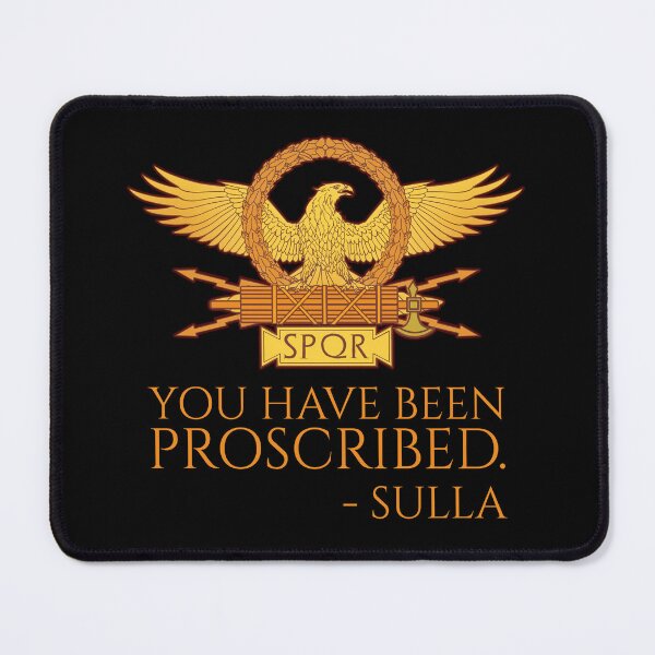 Item preview, You Have Been Proscribed - Sulla - SPQR - Ancient Roman Legion Eagle designed and sold by Styrman.