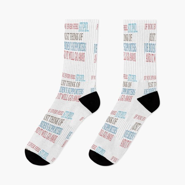 Item preview, if you ever feel stupid just think of joe biden's supporters and it will go away designed and sold by ASSOUKI9.