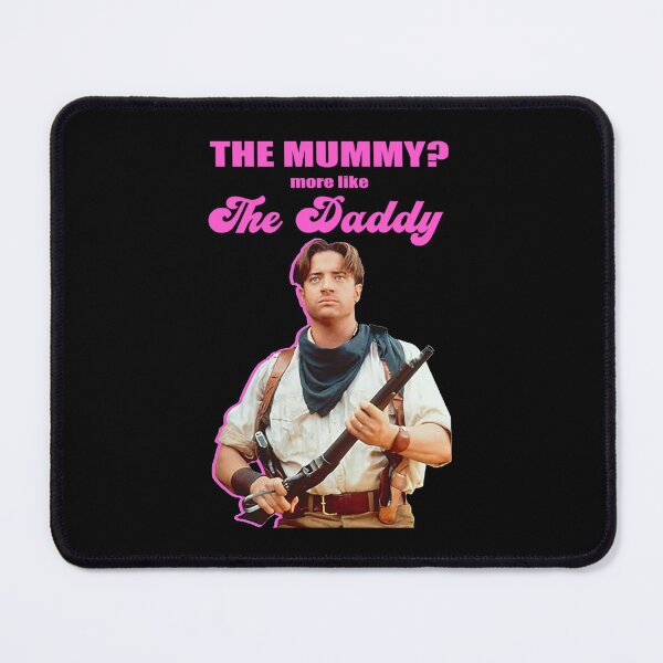 Item preview, The Mummy More Like A Daddy designed and sold by Liweeney.