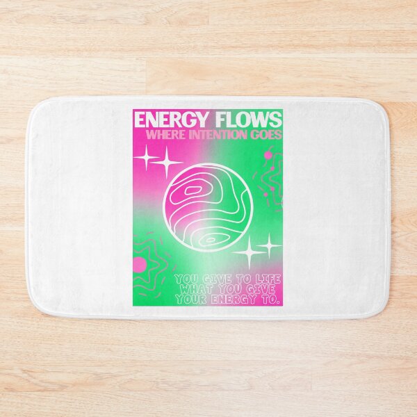 Item preview, ENERGY FLOWS WHERE INTENTION GOES designed and sold by Julia Santos.
