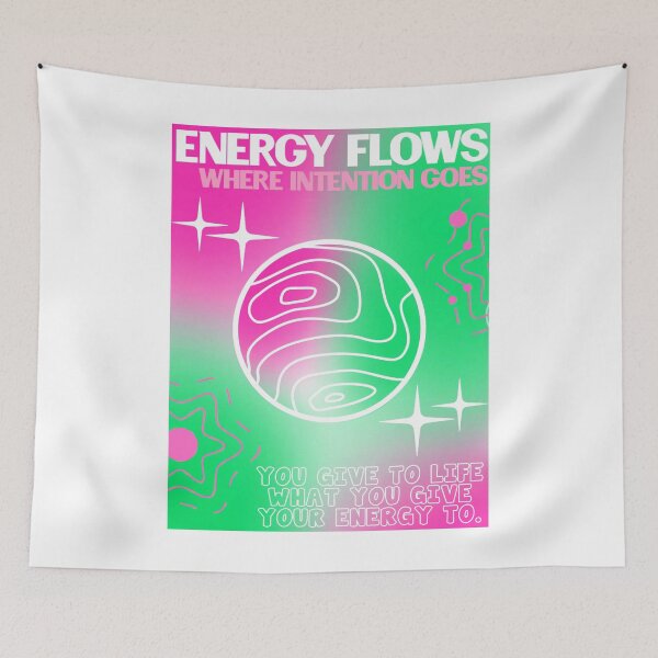 Item preview, ENERGY FLOWS WHERE INTENTION GOES designed and sold by Julia Santos.