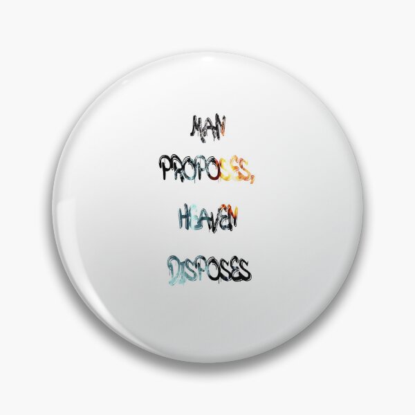 Item preview, Man proposes, heaven disposes designed and sold by NewTopDesign.
