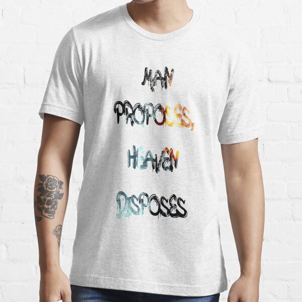 Item preview, Man proposes, heaven disposes designed and sold by NewTopDesign.