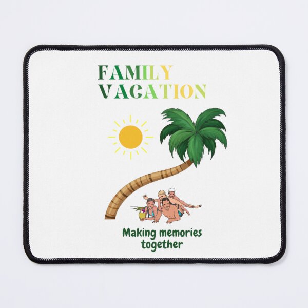 Item preview, family vacation making memories together designed and sold by nadeesha55.