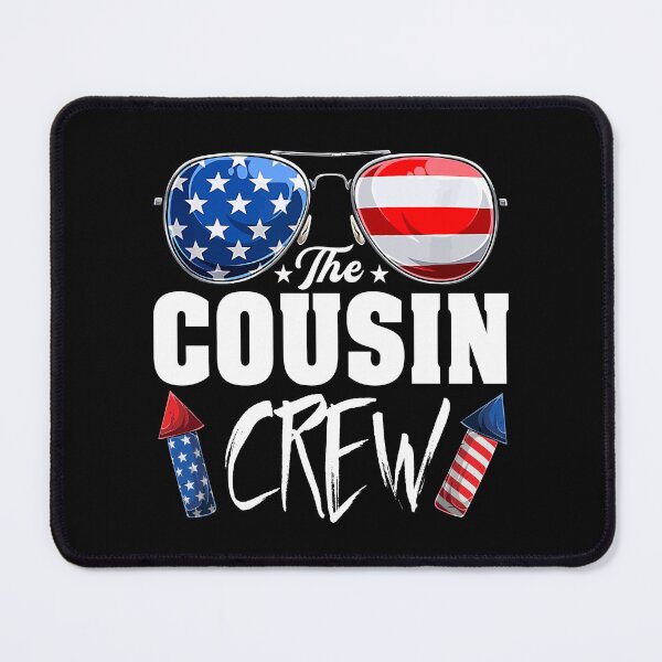 Item preview, THE COUSIN CREW 4TH OF JULY FOURTH OF JULY INDEPENDENCE DAY designed and sold by lukas69graphic.