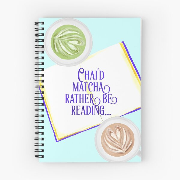 Item preview, Chai'd Matcha Rather be Reading designed and sold by Domoalleygato.