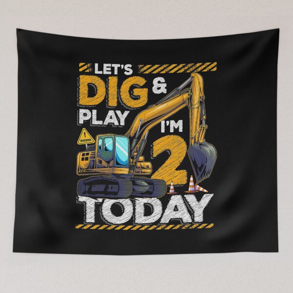 Item preview, Let's Dig And Play I'm 2 Today Birthday Boy 2 Year Old Construction 2nd Birthday Excavator Birthday designed and sold by MalloWilli.