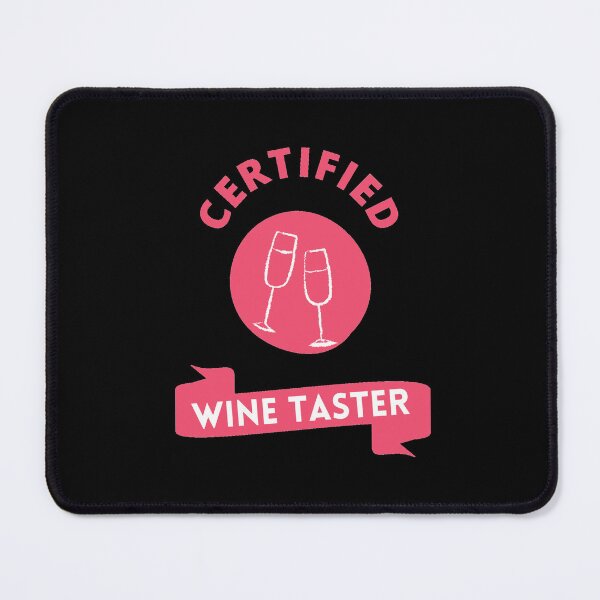Item preview, Certified Wine Taster designed and sold by GasconyPassion.