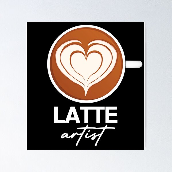 Item preview, Latte Artist Coffee Lover designed and sold by JackCurtis1991.